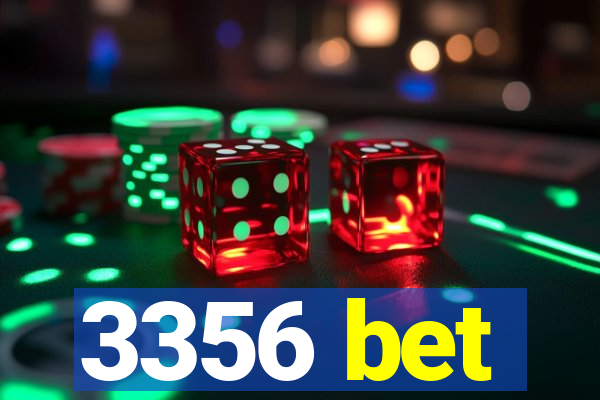 3356 bet